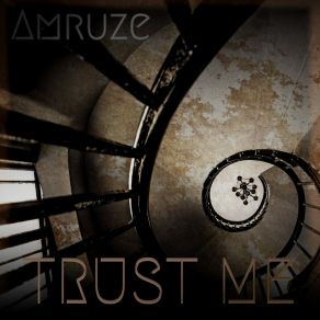 Download track Trust Me Amruze