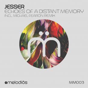 Download track Echoes Of A Distant Memory (Original Mix) Jesser