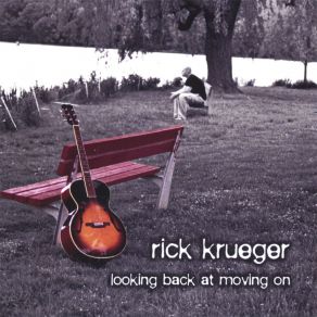 Download track Never Asked You Why Rick Krueger