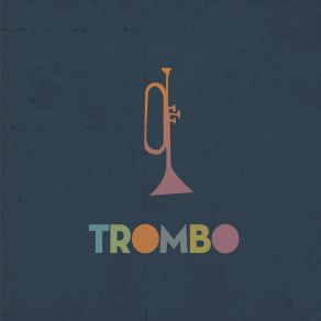 Download track Cinnamon Trombo