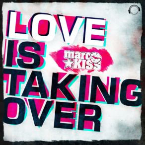 Download track Love Is Taking Over (Slin Project & René De La Moné Remix) Marc KissSlin Project