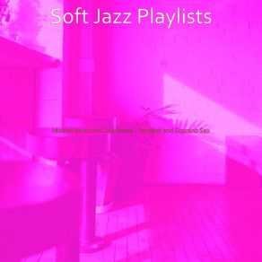 Download track Marvellous Moods For Downtown Cafes Soft Jazz Playlists