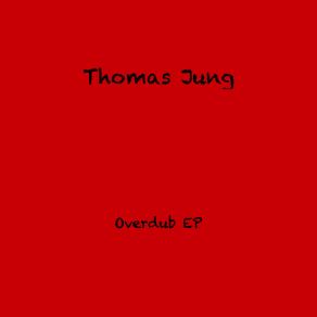 Download track Overdub Thomas Jung