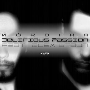 Download track Delirious Passion (Satisfy Me) (Conflict Remix) Nordika