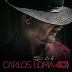 Download track No Te Enamores De Mí Carlos Loma