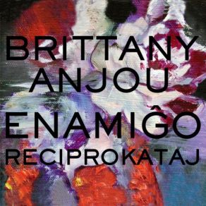 Download track Reciprokataj V: Flowery Distress Brittany Anjou