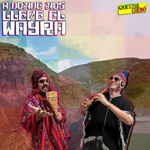 Download track Cariño Te Digo Quetzal Chebú