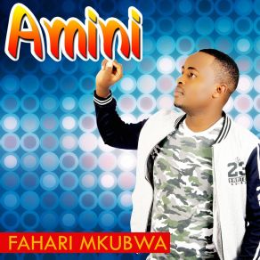 Download track Amini Fahari Mkubwa