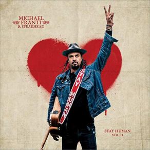 Download track Stay Human 2 Michael Franti And Spearhead