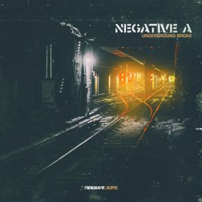 Download track Underground Broke (Original Mix) Negative A