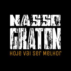 Download track Hoje Vai Ser Melhor Nasso Graton