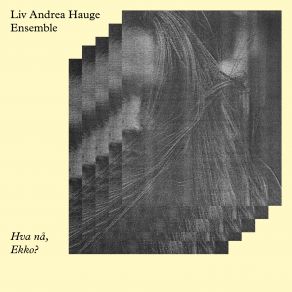 Download track Always Again, Again And Liv Andrea Hauge Ensemble