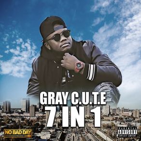 Download track Go Away GRAY C. U. T. E