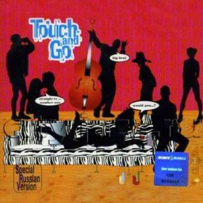 Download track Would You (Radio Edit) Touch & Go