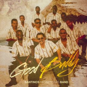 Download track Get On Bad Santinos Messengers Band