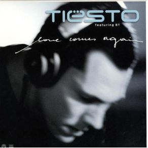 Download track Love Comes Again (Radio Edit) DJ Tiësto, BT