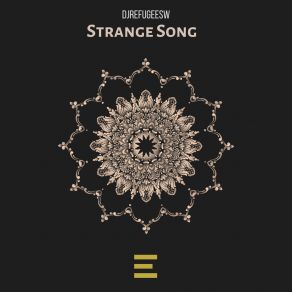 Download track Strange Song DjrefugeeSW