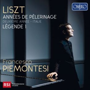 Download track 2 Légendes, S. 175: No. 1, St François D'Assise (La Prédication Aux Oiseaux) Francesco Piemontesi