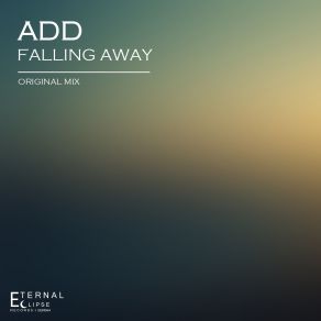 Download track Falling Away (Original Mix) Add