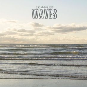 Download track Waves E. K. Wimmer