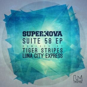 Download track Suite 58 (Tiger Stripes Remix) SuperNova