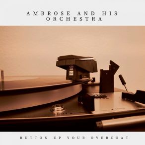 Download track Too Wonderful For Words Ambrose And His Orchestra