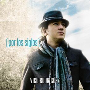 Download track Una Vida Llena De Alabanza Vico Rodriguez