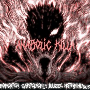 Download track ANABOLIC KILLA (Super Slowed) M0meNteR