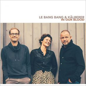 Download track Soothe Me Blue Martin Kälberer, Le Bang Bang