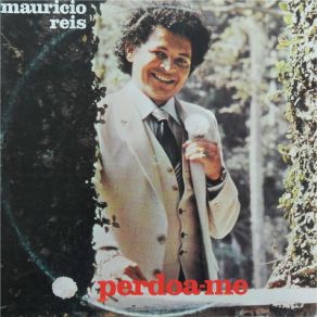 Download track Perdoa-Me Mauricio Reis