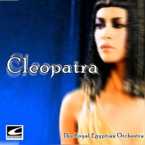 Download track Antony And Cleopatra Royal Egyptian Orchestra