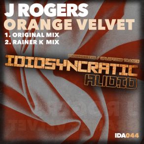 Download track Orange Velvet (Original Mix) J. Rogers