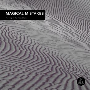 Download track Everyone Is Out Magical Mistakes