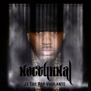 Download track 3 Tell These Ni * * As J3 The Rap Vigilante