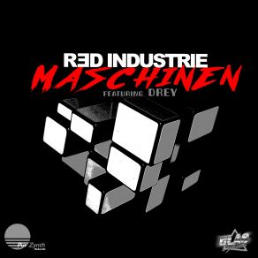 Download track Maschinen [Synth LMJO Remix] Red Industrie, Drey