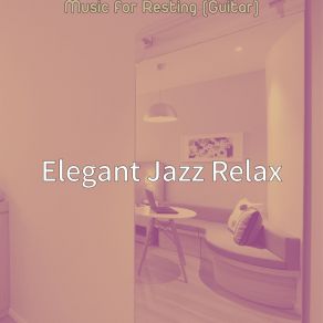 Download track Incredible Ambience For Resting Elegant Jazz Relax