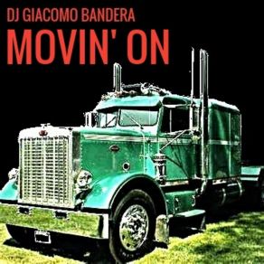 Download track Movin' On (Illusion Remix) DJ Giacomo Bandera