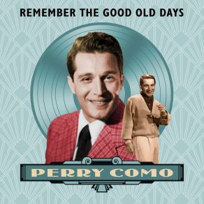 Download track Let’s Take An Old Fashioned Walk Perry Como