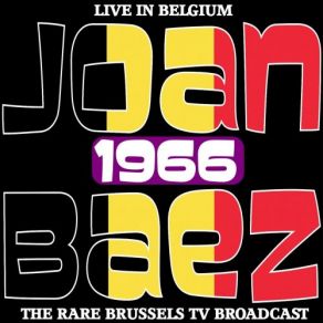 Download track Plaisir D'amour (Live Broadcast Brussels 1966) Joan Baez