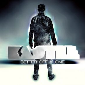 Download track Better Off Alone (Remix)  KastleWilly Joy