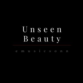 Download track Unseen Beauty EMusicSonn