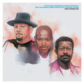 Download track Barely Breaking Even (Louie Vega Boogie Mix Instrumental) Louie Vega, Patrick Adams, Leroy Burgess, Universal Robot Band