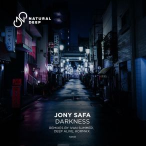 Download track Darkness (Deep Alive Radio Mix) Jony SafaDeep Alive