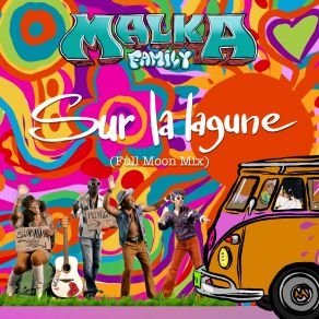 Download track Sur La Lagune (Full Moon Mix Extended) Malka Family