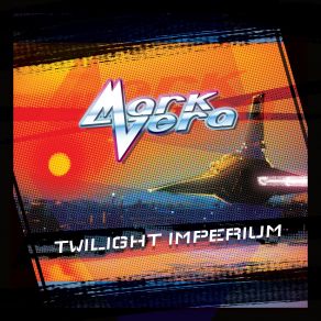 Download track Twilight Imperium Mark Vera