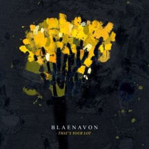 Download track Let Me See What Happens Next Blaenavon