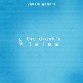 Download track The Drunk's Tales (Radio Edit) Vassili Gemini