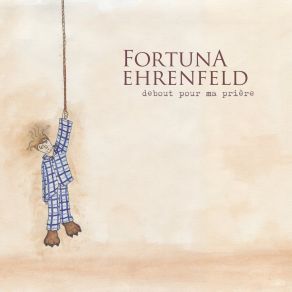 Download track Est-Ce Que Vous Pouvez La Fermer S'il Vous Plaît Fortuna Ehrenfeld