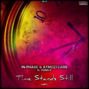 Download track Time Stands Still Atmozfears, In - Phase, Yuna X