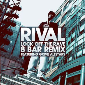 Download track Lock Off The Rave Jus RivalGrime Allstars